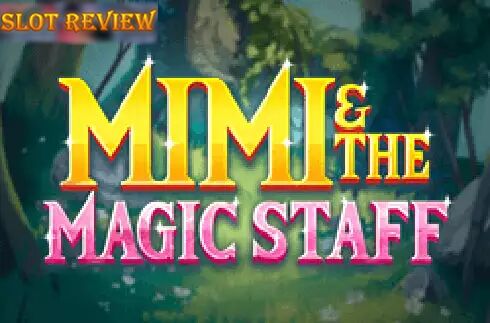 Mimi And The Magic Staff Slot Review